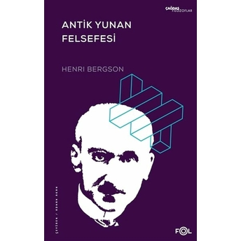 Antik Yunan Felsefesi Henri Bergson