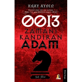 0013 Zamanı Kazandıran Adam Eray Aydın