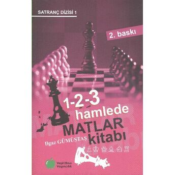 1 - 2 - 3 Hamlede Matlar Kitabı Ilgaz Gümüştaş