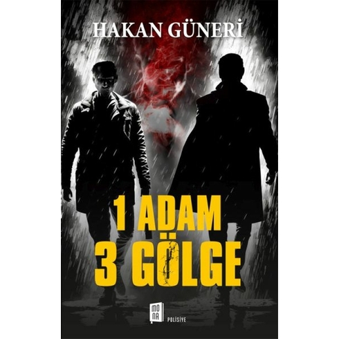 1 Adam 3 Gölge Hakan Güneri