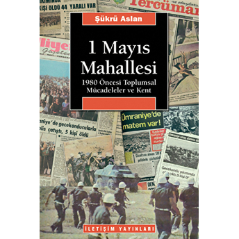 1 Mayıs Mahallesi Şükrü Aslan