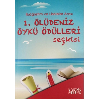 1. Ölüdeniz Öykü Ödülleri Seçkisi