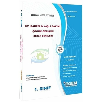 1. Sınıf 1. Yarıyıl Ev Idaresi Ve Yaşlı Bakımı Çocuk Gelişimi Ortak Dersleri Konu Anlatımlı - Kod 119 Kolektif