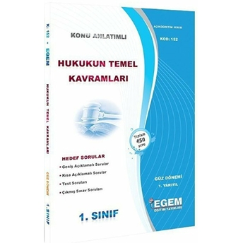 1. Sınıf 1. Yarıyıl Hukukun Temel Kavramları Konu Anlatımlı Hedef Sorular - Kod 152 Kolektif