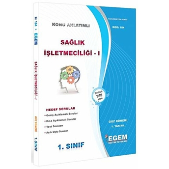 1. Sınıf 1. Yarıyıl Sağlık Işletmeciliği 1 Konu Anlatımlı Soru Bankası - Kod 184 Kolektif