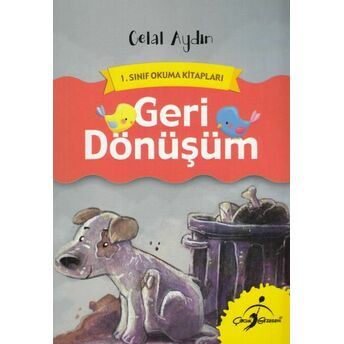 1. Sınıf Okuma Kitapları - Geri Dönüşüm Celal Akbaş