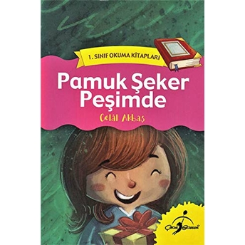 1. Sınıf Okuma Kitapları - Pamuk Şeker Peşimde Celal Akbaş