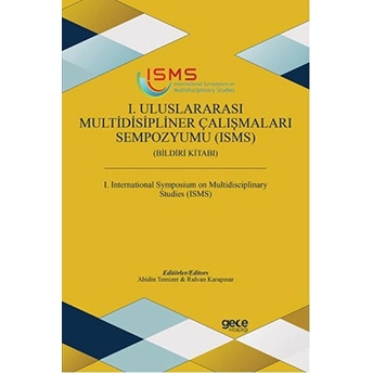 1. Uluslararası Multidisipliner Çalışmaları Sempozyumu (Isms) Kolektif