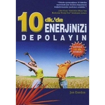 10 Dk.’da Enerjinizi Depolayın Jon Gordon