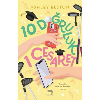 10 Doğruluk 1 Cesaret (Ciltli) Ashley Elston