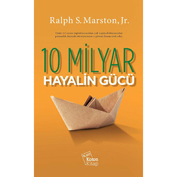 10 Milyar Hayalin Gücü Ralph S. Marston