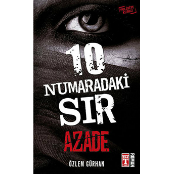 10 Numaradaki Sır Azade Özlem Gürhan