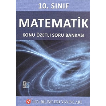 10. Sınıf Matematik Konu Özetli Soru Bankası Kolektif