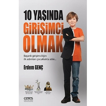 10 Yaşında Girişimci Olmak Erdem Genç