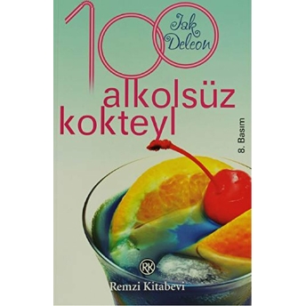 100 Alkolsüz Kokteyl Jak Deleon