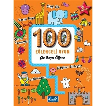 100 Eğlenceli Oyun - Çiz Boya Öğren Kolektif