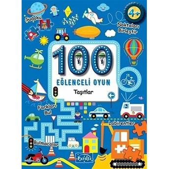 100 Eğlenceli Oyun - Taşıtlar Kolektif