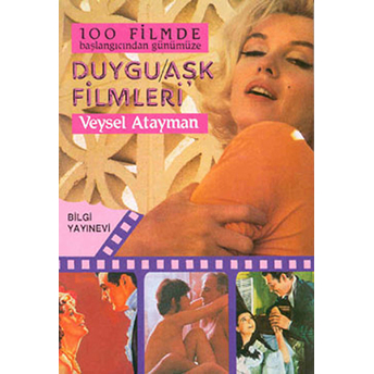 100 Filmde Başlangıcından Günümüze - Duygu - Aşk Filmleri Veysel Atayman