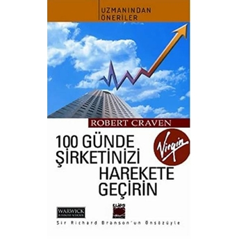 100 Günde Şirketinizi Harekete Geçirin Robert Craven