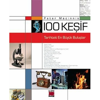 100 Keşif - Tarihteki En Büyük Buluşlar (Ciltli)