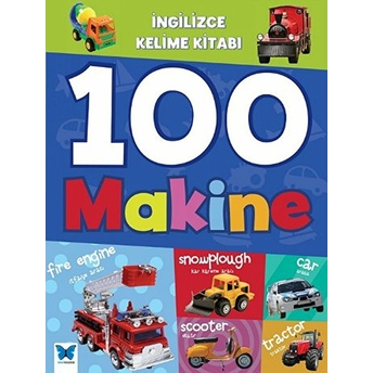 100 Makine / Ingilizce Kelime Kitabı Kolektif