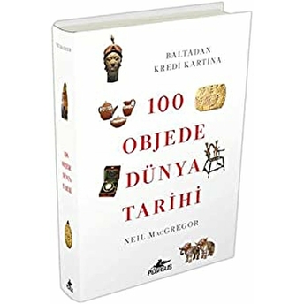 100 Objede Dünya Tarihi (Ciltli) Neıl Macgregor