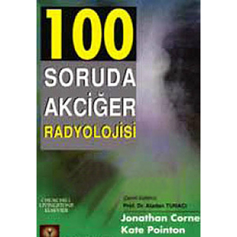 100 Soruda Akciğer Radyolojisi Jonathan Corne