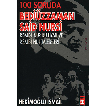 100 Soruda Bediüzzaman Said Nursi Hekimoğlu Ismail