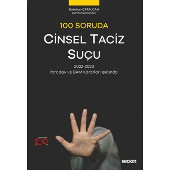 100 Soruda Cinsel Taciz Suçu Batuhan Çatalçam