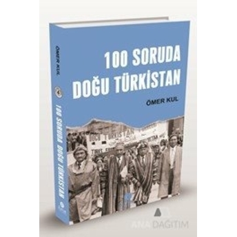 100 Soruda Doğu Türkistan Ömer Kul