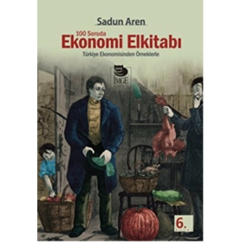 100 Soruda Ekonomi Elkitabı Sadun Aren