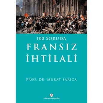 100 Soruda Fransız Ihtilali