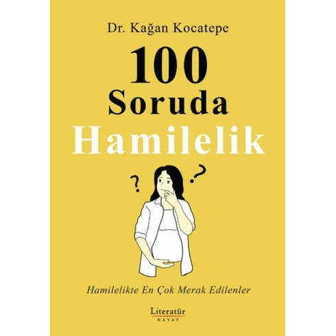 100 Soruda Hamilelik Dr. Kağan Kocatepe