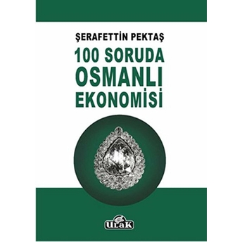 100 Soruda Osmanlı Ekonomisi