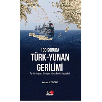 100 Soruda Türk-Yunan Gerilimi Yılmaz Altunsoy