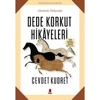 100 Temel Eser Dede Korkut Hikayeleri Cevdet Kudret