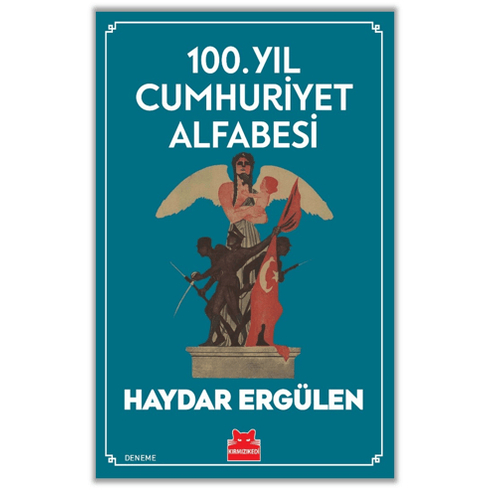 100. Yıl Cumhuriyet Alfabesi Haydar Ergülen