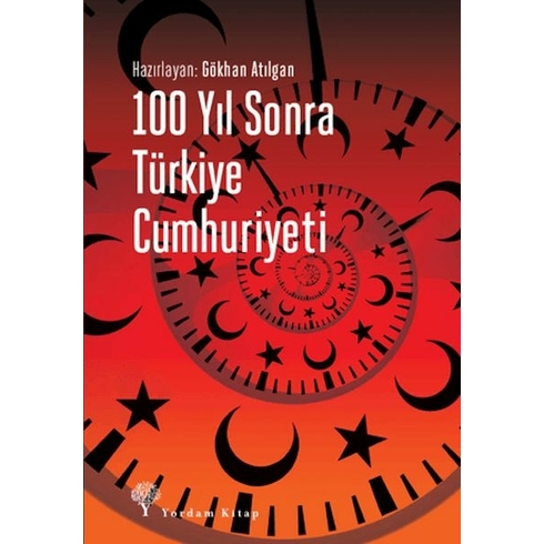 100 Yıl Sonra Türkiye Cumhuriyeti