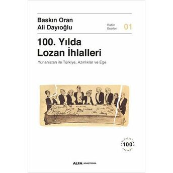 100. Yılda Lozan Ihlalleri Baskın Oran, Ali Dayıoğlu