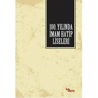 100. Yılında Imam Hatip Liseleri Kolektif