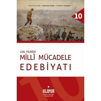 100. Yılında Milli Mücadele Edebiyatı