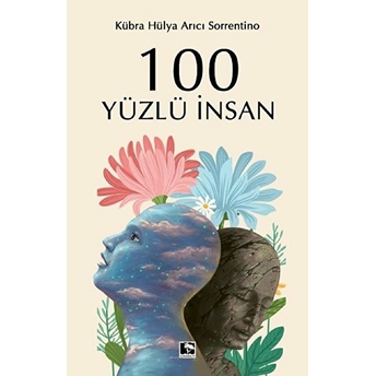 100 Yüzlü Insan Kübra Hülya Arıcı Sorrentino