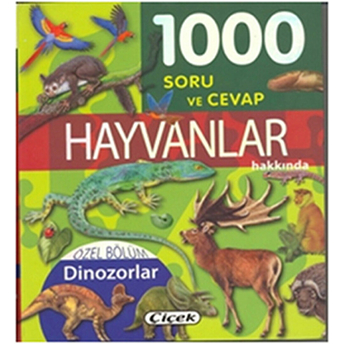 1000 Soru Ve Cevap - Hayvanlar Hakkında Ciltli Kolektif