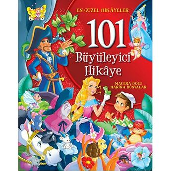 101 Büyüleyici Hikaye Ciltli Kolektif