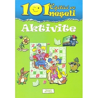 101 Eğitici Ve Neşeli Aktivite / Yeşil Kitap Kolektif