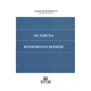 101 Soruda Konkordato Rehberi Abdulkadir Bozdoğan