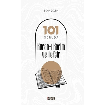 101 Soruda Kur'an-I Kerim Ve Tefsir