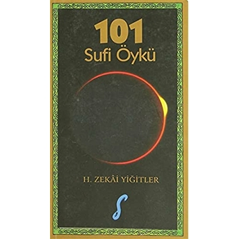 101 Sufi Öykü H. Zekai Yiğitler