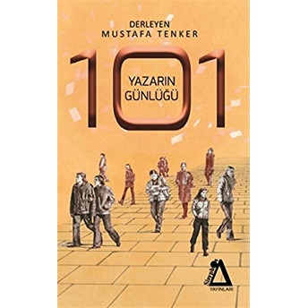 101 Yazarın Günlüğü Mustafa Tenker