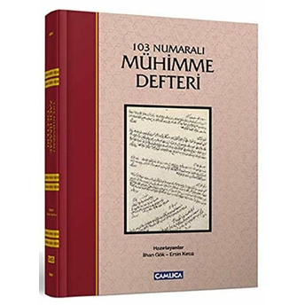 103 Numaralı Mühimme Defteri (Ciltli) Ilhan Gök – Ersin Kırca